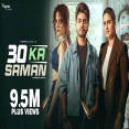 30 Ka Saman Song - Amanraj Gill, Shiva Choudhary