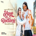 Haye Re Doctorni Song - Narender Chawariya, Ashu Twinkle