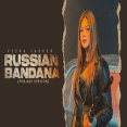 Russian Bandana (Punjabi Version) - Veera Takker, Dhanda Nyoliwala