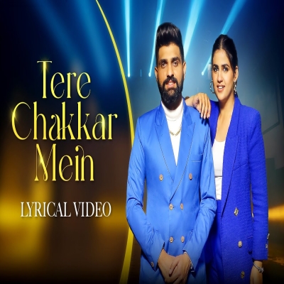 Tere Chakkar Mein – Khasa Aala Chahar, Upasna Gahlot