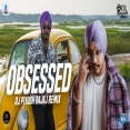 Obsessed Remix - DJ Piyush Bajaj