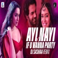 AYI NAI X IF U WANNA PARTY (REMIX)  DJ SASHAA