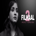 Filhaal 2 (Reply Version) Anurati Roy