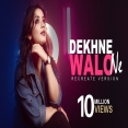 Dekhne Waalon Ne (Recreate Cover) Anurati Roy