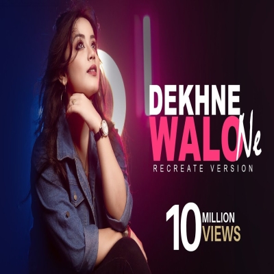 Dekhne Waalon Ne (Recreate Cover) Anurati Roy