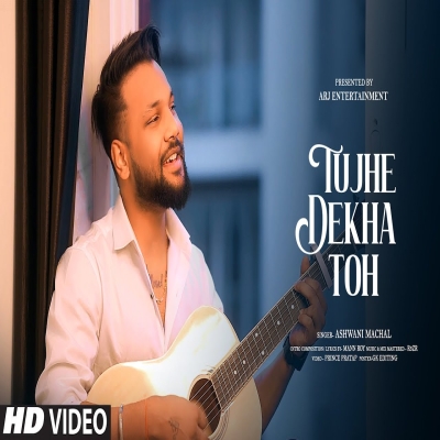 Tujhe Dekha Toh (Cover) Ashwani Machal