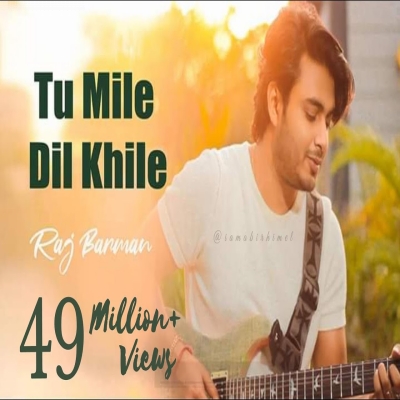 Tu Mile Dil Khile (Old Is Gold) Cover By - Raj Barman