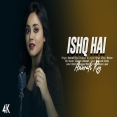 Ishq Hai Anurati Roy Mp3 Song Download