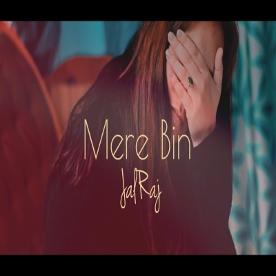 Mere Bin (New Cover) JalRaj