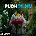 Puch Dil Nu Song - Khan Bhaini