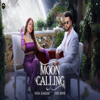 Moon Calling Song - Neha Kakkar, Gur Sidhu