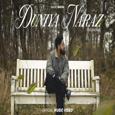 Duniya Naraz Song - Emiway Bantai