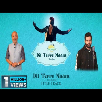 Dil Tere Naam (Title Track)