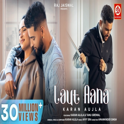 Laut Aana Songs - Karan Aujla