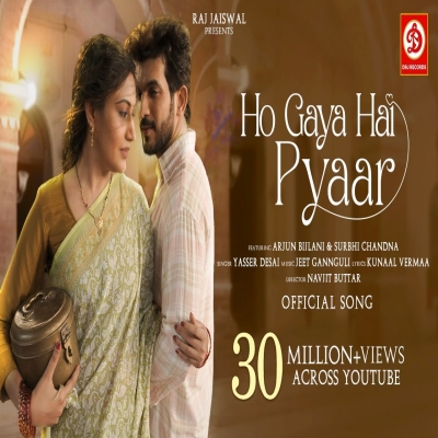 Ho Gaya Hai Pyaar Song - Yasser Desai