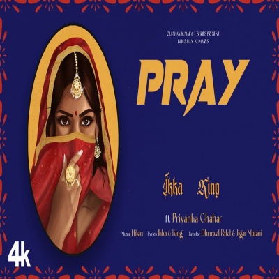 Pray Official Song - Ikka, King