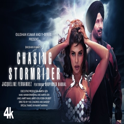 Chasing Stormrider - Jacqueline Fernandez, Bhupinder babbal