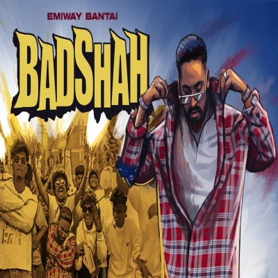 Badshah Song - Emiway Bantai