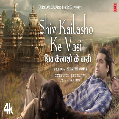 Shiv Kailashon Ke Vasi - Jubin Nautiyal